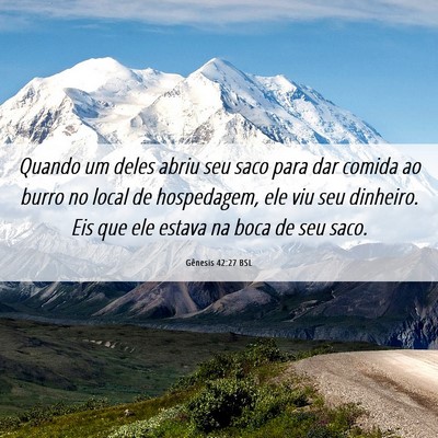 Picture 06 - Gênesis 42:27 BSL - Quando um deles abriu seu saco para dar comida ao - Bible Verse Picture