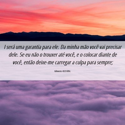 Picture 06 - Gênesis 43:9 BSL - I será uma garantia para ele. Da minha mão - Bible Verse Picture
