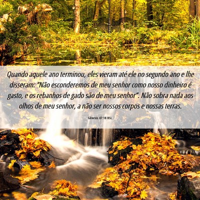 Picture 06 - Gênesis 47:18 BSL - Quando aquele ano terminou, eles vieram até ele - Bible Verse Picture