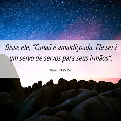 Picture 06 - Gênesis 9:25 BSL - Disse ele, “Canaã é amaldiçoada. Ele será - Bible Verse Picture