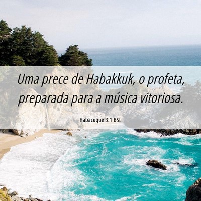 Picture 06 - Habacuque 3:1 BSL - Uma prece de Habakkuk, o profeta, preparada para - Bible Verse Picture
