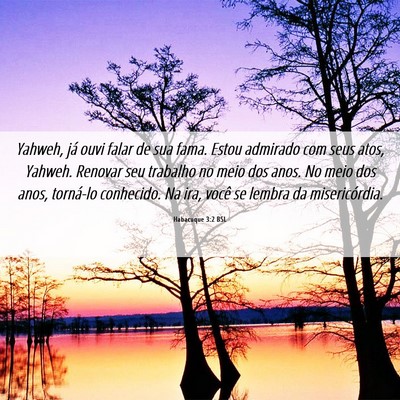 Picture 06 - Habacuque 3:2 BSL - Yahweh, já ouvi falar de sua fama. Estou - Bible Verse Picture