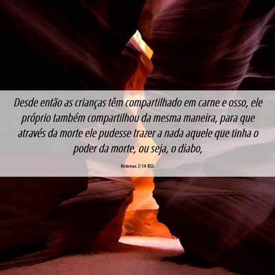 Picture 06 - Hebreus 2:14 BSL - Desde então as crianças têm compartilhado em - Bible Verse Picture