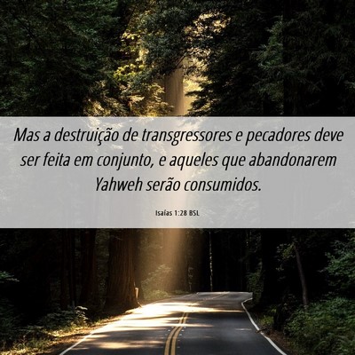 Picture 06 - Isaías 1:28 BSL - Mas a destruição de transgressores e pecadores - Bible Verse Picture