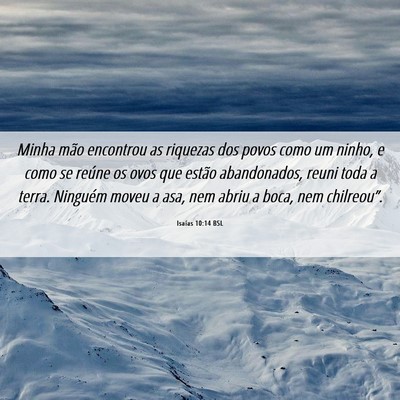 Picture 06 - Isaías 10:14 BSL - Minha mão encontrou as riquezas dos povos como - Bible Verse Picture