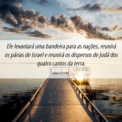 Picture 06 - Isaías 11:12 BSL - Ele levantará uma bandeira para as nações, - Bible Verse Picture