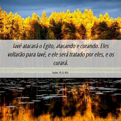 Picture 06 - Isaías 19:22 BSL - Iavé atacará o Egito, atacando e curando. Eles - Bible Verse Picture