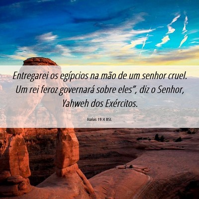 Picture 06 - Isaías 19:4 BSL - Entregarei os egípcios na mão de um senhor - Bible Verse Picture