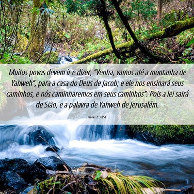 Picture 06 - Isaías 2:3 BSL - Muitos povos devem ir e dizer, “Venha, vamos - Bible Verse Picture