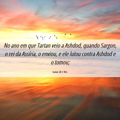 Picture 06 - Isaías 20:1 BSL - No ano em que Tartan veio a Ashdod, quando - Bible Verse Picture