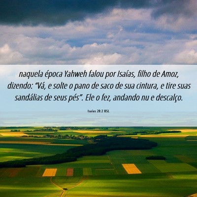 Picture 06 - Isaías 20:2 BSL - naquela época Yahweh falou por Isaías, filho de - Bible Verse Picture