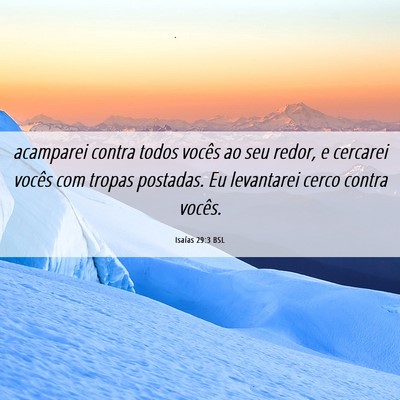 Picture 06 - Isaías 29:3 BSL - acamparei contra todos vocês ao seu redor, e - Bible Verse Picture