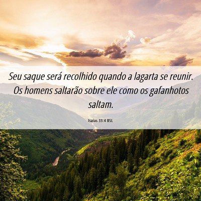 Picture 06 - Isaías 33:4 BSL - Seu saque será recolhido quando a lagarta se - Bible Verse Picture