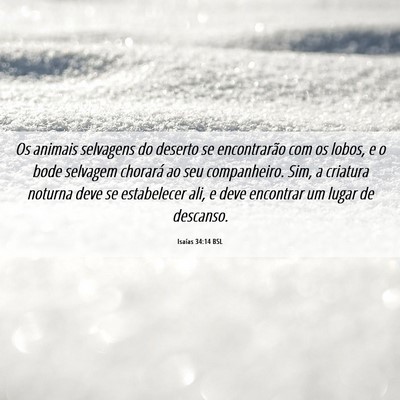 Picture 06 - Isaías 34:14 BSL - Os animais selvagens do deserto se encontrarão - Bible Verse Picture