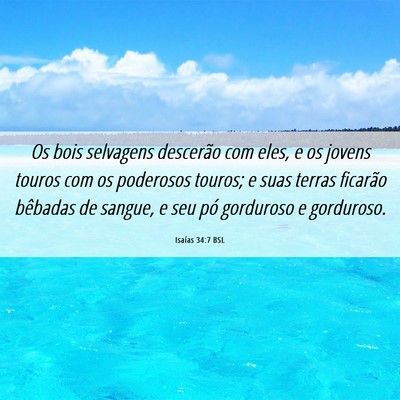 Picture 06 - Isaías 34:7 BSL - Os bois selvagens descerão com eles, e os jovens - Bible Verse Picture