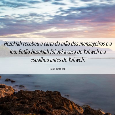 Picture 06 - Isaías 37:14 BSL - Hezekiah recebeu a carta da mão dos mensageiros - Bible Verse Picture
