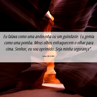 Picture 06 - Isaías 38:14 BSL - Eu falava como uma andorinha ou um guindaste. Eu - Bible Verse Picture