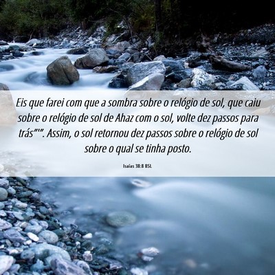 Picture 06 - Isaías 38:8 BSL - Eis que farei com que a sombra sobre o relógio - Bible Verse Picture