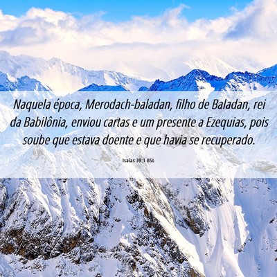 Picture 06 - Isaías 39:1 BSL - Naquela época, Merodach-baladan, filho de - Bible Verse Picture