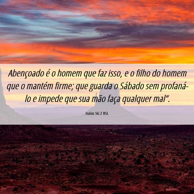 Picture 06 - Isaías 56:2 BSL - Abençoado é o homem que faz isso, e o filho do - Bible Verse Picture