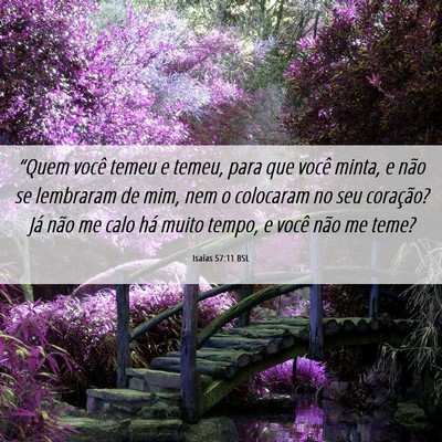 Picture 06 - Isaías 57:11 BSL - “Quem você temeu e temeu, para que você - Bible Verse Picture