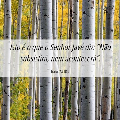 Picture 06 - Isaías 7:7 BSL - Isto é o que o Senhor Javé diz: “Não - Bible Verse Picture