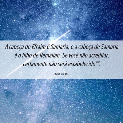 Picture 06 - Isaías 7:9 BSL - A cabeça de Efraim é Samaria, e a cabeça de - Bible Verse Picture
