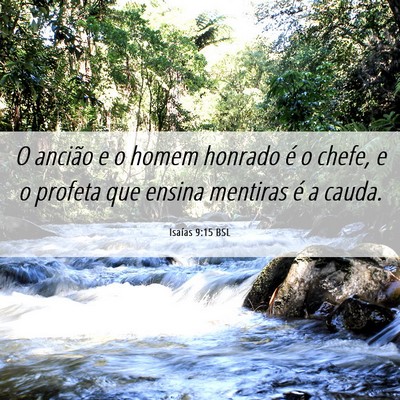 Picture 06 - Isaías 9:15 BSL - O ancião e o homem honrado é o chefe, e o - Bible Verse Picture