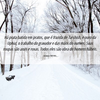 Picture 06 - Jeremias 10:9 BSL - Há prata batida em pratos, que é trazida de - Bible Verse Picture