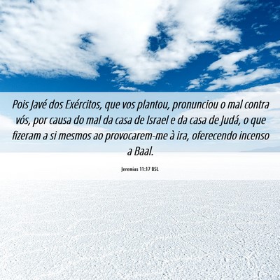 Picture 06 - Jeremias 11:17 BSL - Pois Javé dos Exércitos, que vos plantou, - Bible Verse Picture