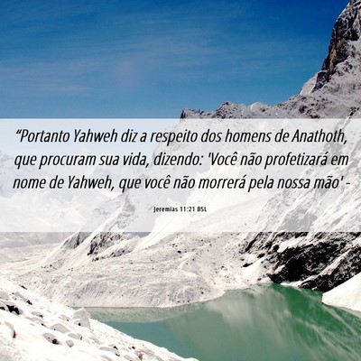 Picture 06 - Jeremias 11:21 BSL - “Portanto Yahweh diz a respeito dos homens de - Bible Verse Picture