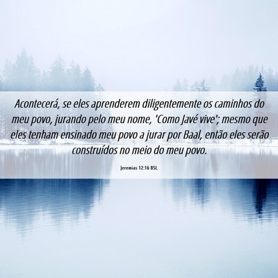 Picture 06 - Jeremias 12:16 BSL - Acontecerá, se eles aprenderem diligentemente os - Bible Verse Picture