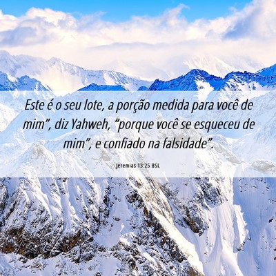 Picture 06 - Jeremias 13:25 BSL - Este é o seu lote, a porção medida para você - Bible Verse Picture