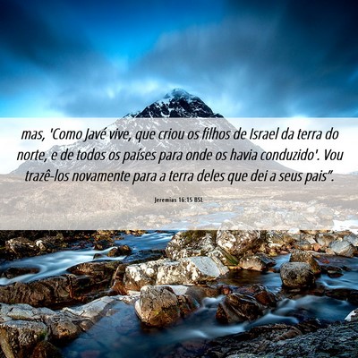 Picture 06 - Jeremias 16:15 BSL - mas, 'Como Javé vive, que criou os filhos de - Bible Verse Picture
