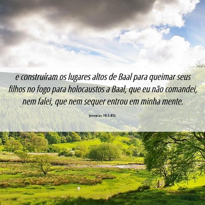 Picture 06 - Jeremias 19:5 BSL - e construíram os lugares altos de Baal para - Bible Verse Picture