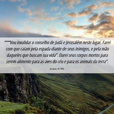 Picture 06 - Jeremias 19:7 BSL - ““““Vou invalidar o conselho de Judá e - Bible Verse Picture