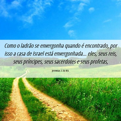 Picture 06 - Jeremias 2:26 BSL - Como o ladrão se envergonha quando é - Bible Verse Picture