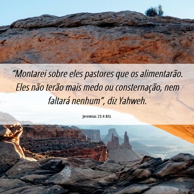 Picture 06 - Jeremias 23:4 BSL - “Montarei sobre eles pastores que os - Bible Verse Picture