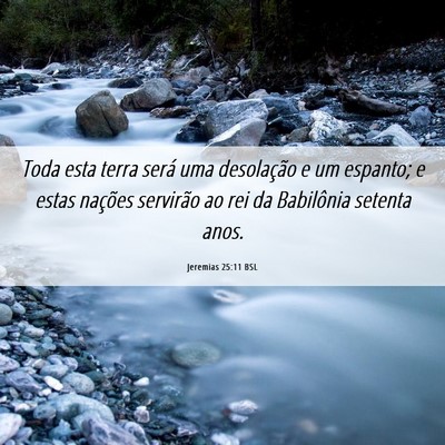 Picture 06 - Jeremias 25:11 BSL - Toda esta terra será uma desolação e um - Bible Verse Picture