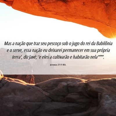 Picture 06 - Jeremias 27:11 BSL - Mas a nação que traz seu pescoço sob o jugo do - Bible Verse Picture