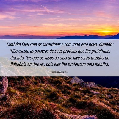 Picture 06 - Jeremias 27:16 BSL - Também falei com os sacerdotes e com todo este - Bible Verse Picture