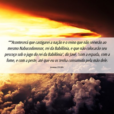 Picture 06 - Jeremias 27:8 BSL - ““'Acontecerá que castigarei a nação e o - Bible Verse Picture