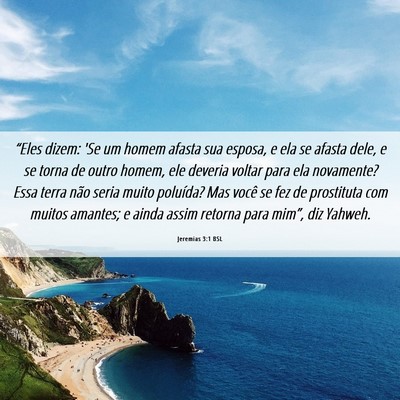 Picture 06 - Jeremias 3:1 BSL - “Eles dizem: 'Se um homem afasta sua esposa, e - Bible Verse Picture