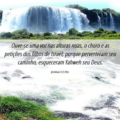 Picture 06 - Jeremias 3:21 BSL - Ouve-se uma voz nas alturas nuas, o choro e as - Bible Verse Picture