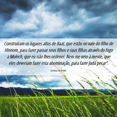 Picture 06 - Jeremias 32:35 BSL - Construíram os lugares altos de Baal, que estão - Bible Verse Picture