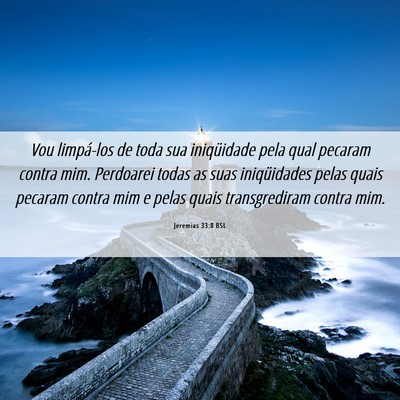 Picture 06 - Jeremias 33:8 BSL - Vou limpá-los de toda sua iniqüidade pela qual - Bible Verse Picture