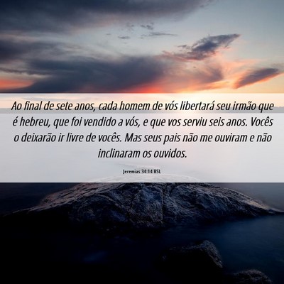 Picture 06 - Jeremias 34:14 BSL - Ao final de sete anos, cada homem de vós - Bible Verse Picture