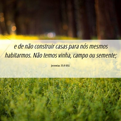 Picture 06 - Jeremias 35:9 BSL - e de não construir casas para nós mesmos - Bible Verse Picture