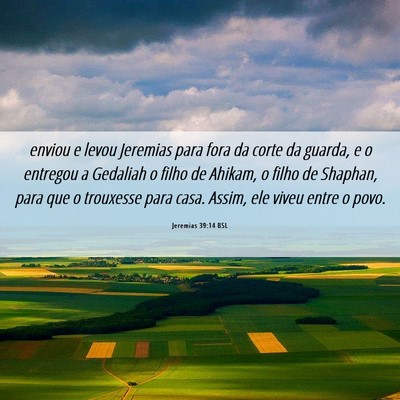 Picture 06 - Jeremias 39:14 BSL - enviou e levou Jeremias para fora da corte da - Bible Verse Picture