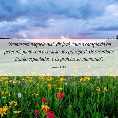 Picture 06 - Jeremias 4:9 BSL - “Acontecerá naquele dia”, diz Javé, “que - Bible Verse Picture
